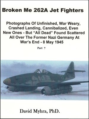 cover image of Broken Me 262A Jet Fighters-Part 7